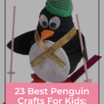 23 Best Penguin Crafts For Kids: Adorable and Super-Easy 2