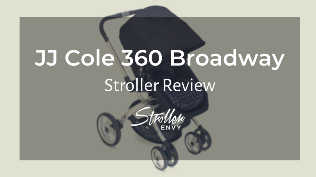 JJ Cole 360 Stroller Review: An Affordable Luxury Stroller