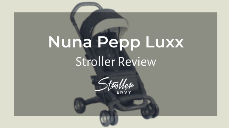 Nuna Pepp Luxx Stroller Review: A Lightweight Pushchair