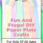 Fun And Frugal DIY Paper Plate Crafts For Kids Of All Ages 9