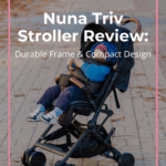 Nuna Triv Stroller Review: Durable Frame & Compact Design 9