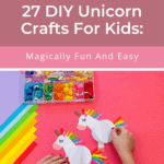 27 DIY Unicorn Crafts For Kids 1
