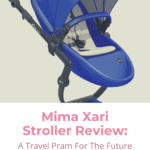 Mima Xari Stroller Review: A Travel Pram For The Future 6