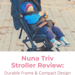 Nuna Triv Stroller Review: Durable Frame & Compact Design 5