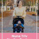 Nuna Triv Stroller Review: Durable Frame & Compact Design 8