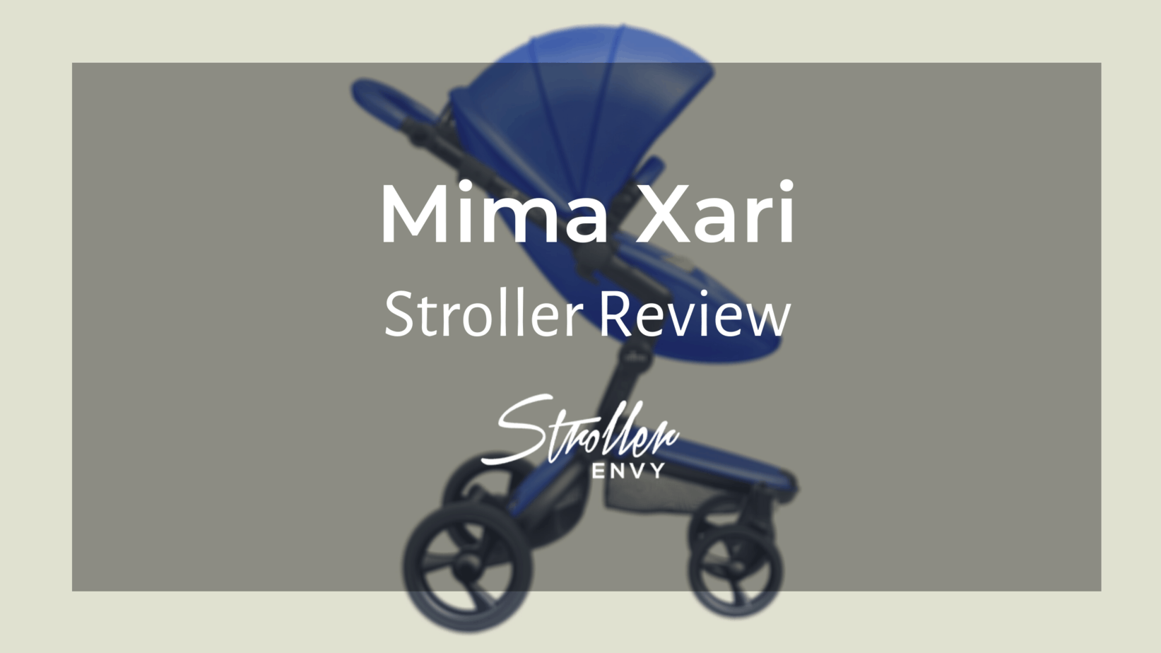 Mima Xari Stroller Review