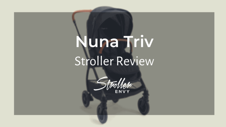 Nuna Triv Stroller Review: Durable Frame & Compact Design