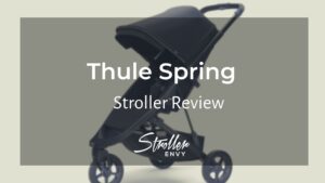 Thule Spring Stroller Review: A Fast And Lightweight Buggy 1