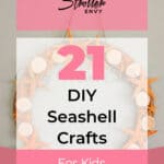 21 DIY Seashell Crafts For Kids 8