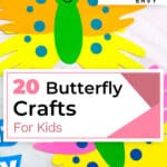 20 Butterfly Crafts For Kids: Simple And Beautiful 2