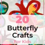 20 Butterfly Crafts For Kids: Simple And Beautiful 5