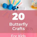 20 Butterfly Crafts For Kids: Simple And Beautiful 8