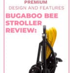 Bugaboo Bee Stroller Review: Premium Design And Features 7