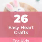 Easy Heart Crafts For Kids 2