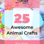 25 Awesome Animal Crafts For Kids 9