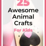 25 Awesome Animal Crafts For Kids 5