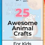 25 Awesome Animal Crafts For Kids 6