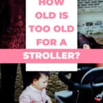 How Old Is Too Old For A Stroller? 6