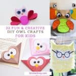 22 Creative Owl Crafts For Kids