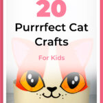20 Purrrfect Cat Crafts for Kids 1