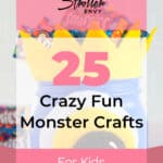 25 Crazy Fun Monster Crafts for Kids That Are Super Adorable 10