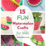 15 Fun Watermelon Crafts for Kids to Break Summer Boredom