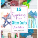 15 Sparkling Fun Glitter Crafts for Kids They Will Love