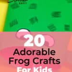 20 Adorable Frog Crafts For Kids 2
