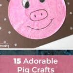 15 Adorable Pig Crafts for Kids On a Rainy Day 4