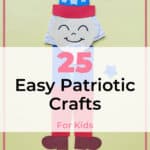 25 Easy Patriotic Crafts for Kids Even Parents Will Love 4