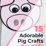 15 Adorable Pig Crafts for Kids On a Rainy Day 5