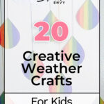 20 Creative Weather Crafts for Kids 5