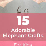 15 Adorable Elephant Crafts for Kids 8