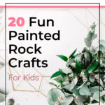20 Fun Painted Rock Crafts for Kids 8