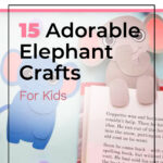 15 Adorable Elephant Crafts for Kids 9