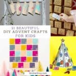 21 Beautiful Advent Crafts for Kids That They’ll Love
