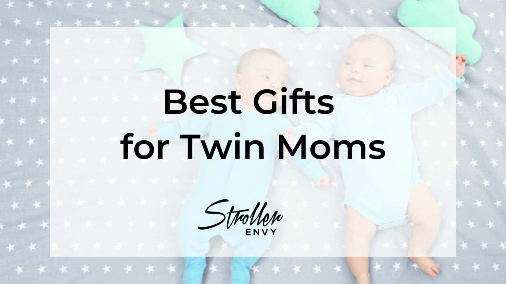 Best Gifts for Twin Moms
