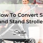How To Convert Sit and Stand Stroller: 2 Easy Ways
