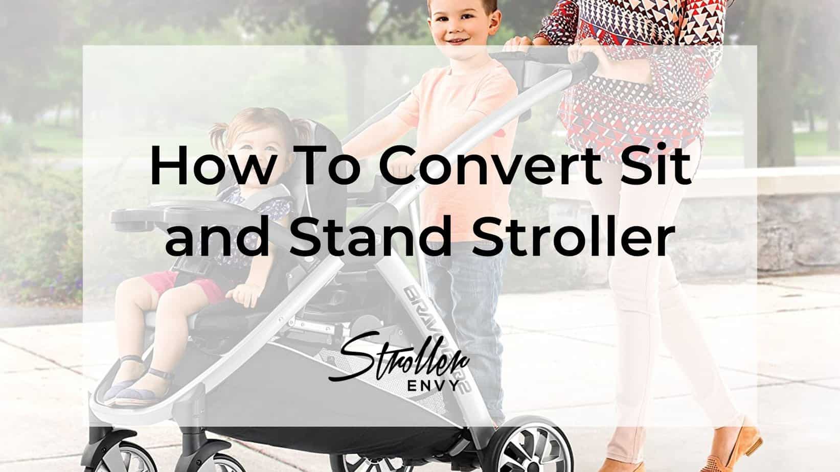 How To Convert Sit and Stand Stroller