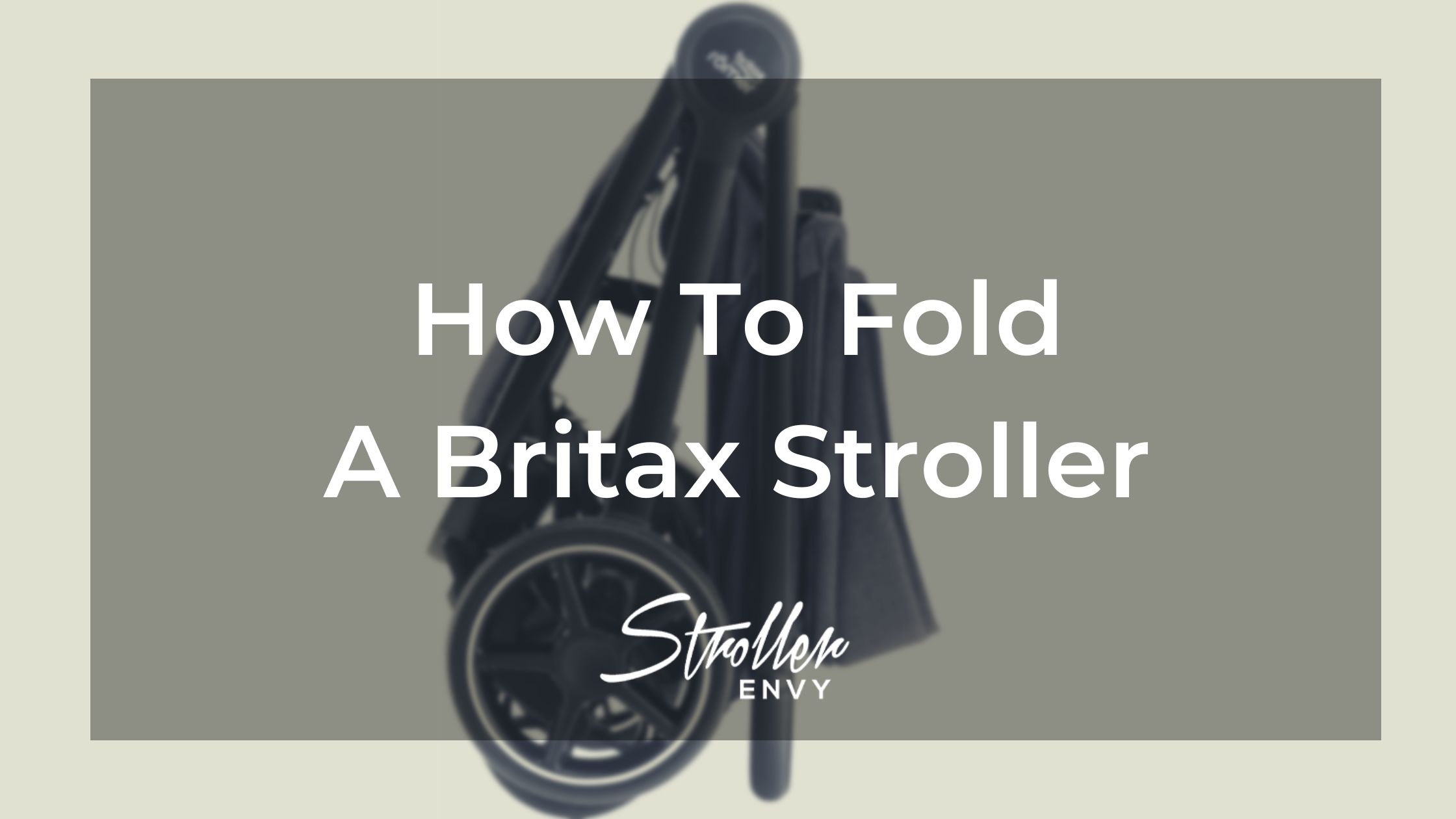 How To Fold A Britax Stroller