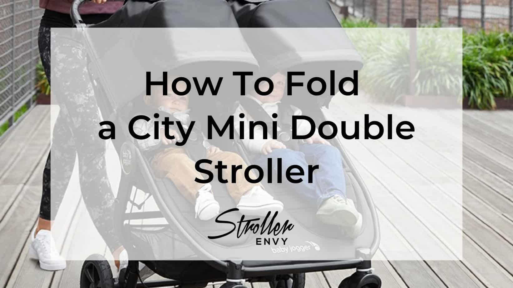How To Fold a City Mini Double Stroller