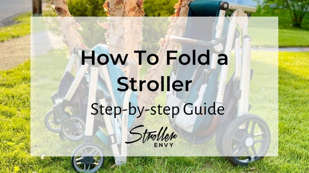 How To Fold a Stroller: 5 Simple Steps