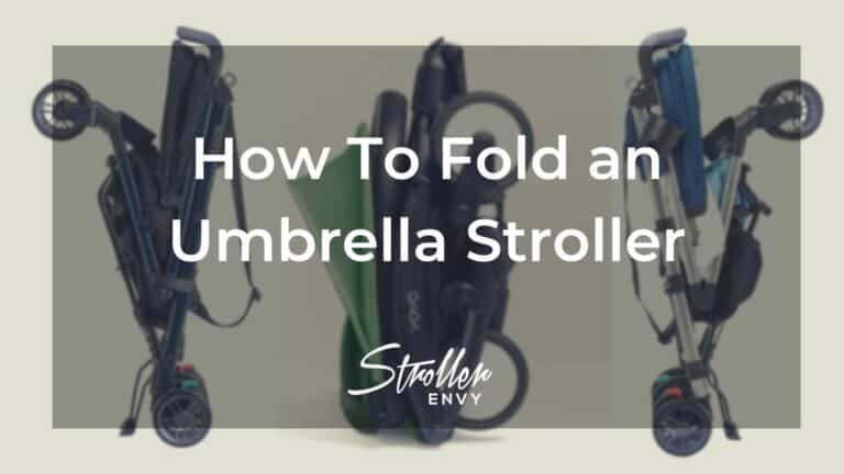 How To Fold an Umbrella Stroller: A Complete Guide