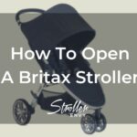 How To Open A Britax Stroller: A Useful Step-By-Step Guide