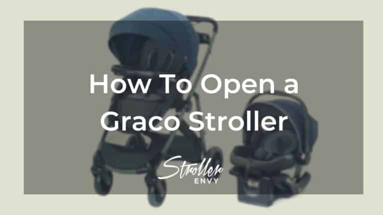 How To Open a Graco Stroller: A Step-By-Step Guide