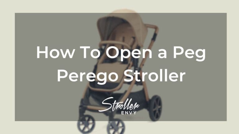 How To Open a Peg Perego Stroller: Simple Step-by-Step Guide