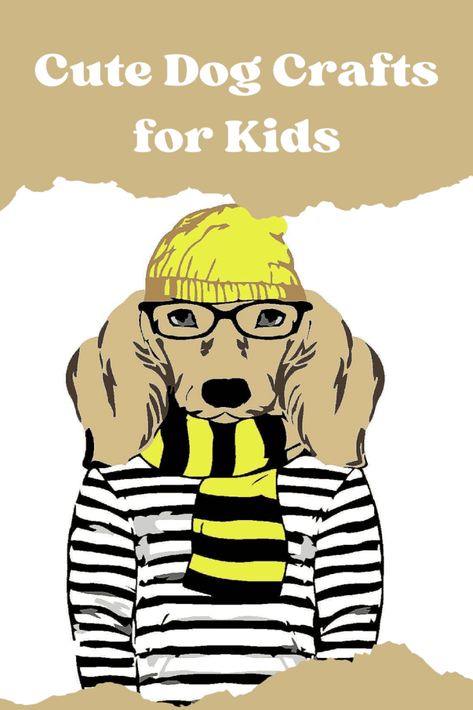 Bark-Tastic Dog Crafts: Creative Dog Craft Ideas for Kids 9