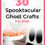 30 Spooktacular Ghost Crafts for Kids That Are So Much Fun! 1