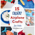 15 Easy Airplane Crafts for Kids They Will Love Working on!