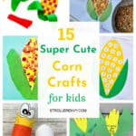 15 Super Cute Corn Crafts for Kids Perfect for Learning